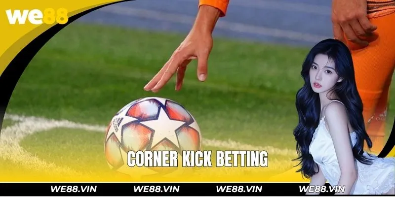 Corner Kick Bet – Reading Games, Finding Winning Angles Corner Kick Bet – Reading Games, Finding Winning Angles