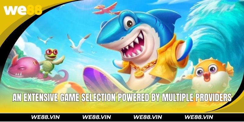 Fishing WE88 – Exciting Underwater Adventures And Rewards An extensive game selection powered by multiple renowned providers