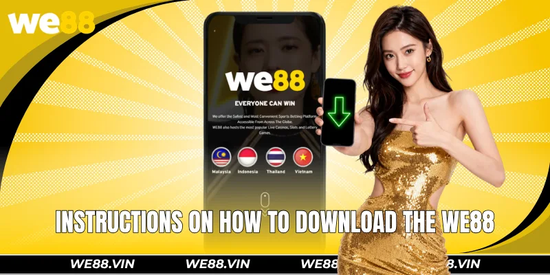Simple instructions to download the WE88 app on mobile phones