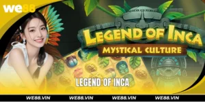 Legend Of Inca WE88 - Slot Game With X1000 Payout Multiplier