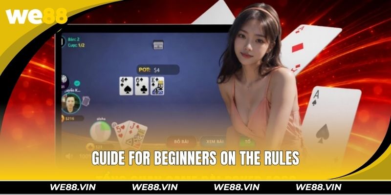 Poker WE88 – Think Fast, Play Smart, Enjoy Exciting Rewards Guide for beginners on the rules and how to receive rewards